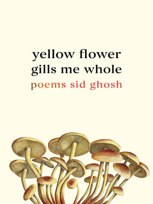 cover image of Yellow Flower Gills Me Whole